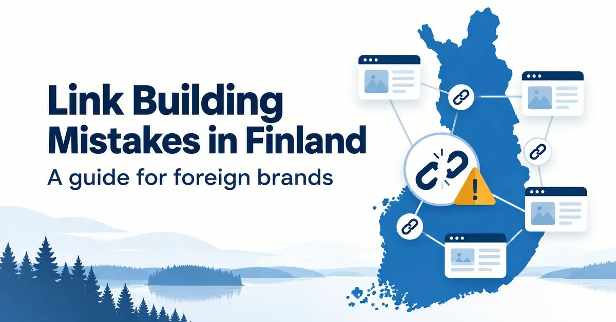 A blue map of Finland with connected website icons, a broken link and a warning symbol illustrates link building mistakes foreign brands should avoid.