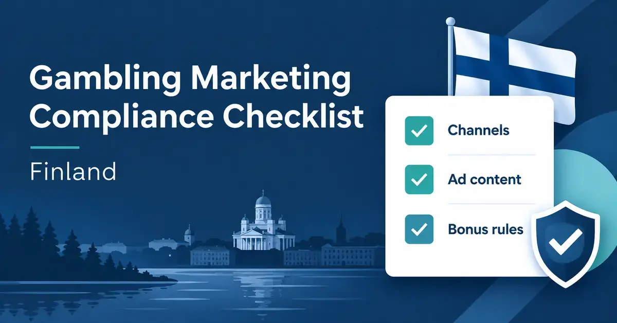 A Finnish flag and compliance shield accompany a gambling marketing checklist covering channels, ad content and bonus rules, with Helsinki’s skyline in the background.